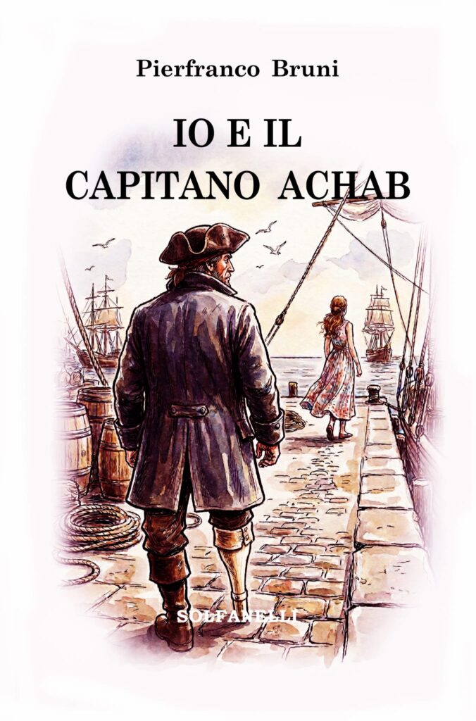 IN USCITA, PER SOLFANELLI, UNA NUOVA VISIONE DEL CAPITANO ACHAB