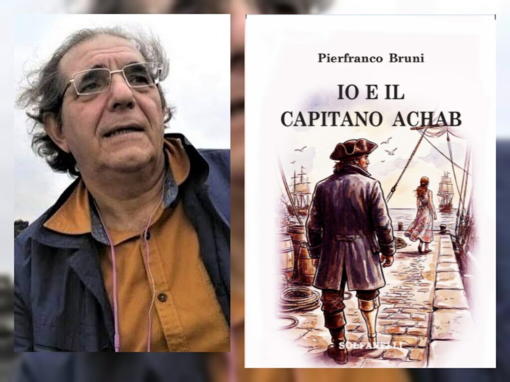 “Io e il capitano Achab” di Pierfranco Bruni. Un romanzo destino per «non morire prima di aver vissuto una sconfitta e una vittoria»