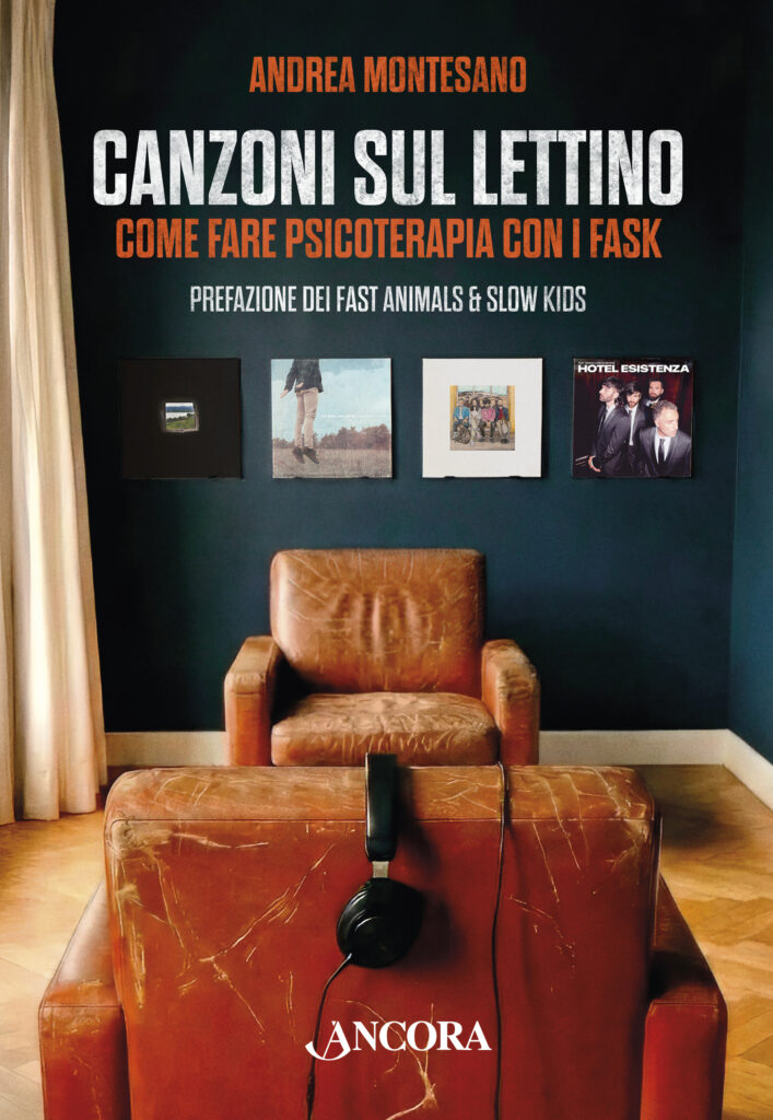 Novità – «Canzoni sul lettino. Come fare psicoterapia con i FASK» di Andrea Montesano edito da Ancora
