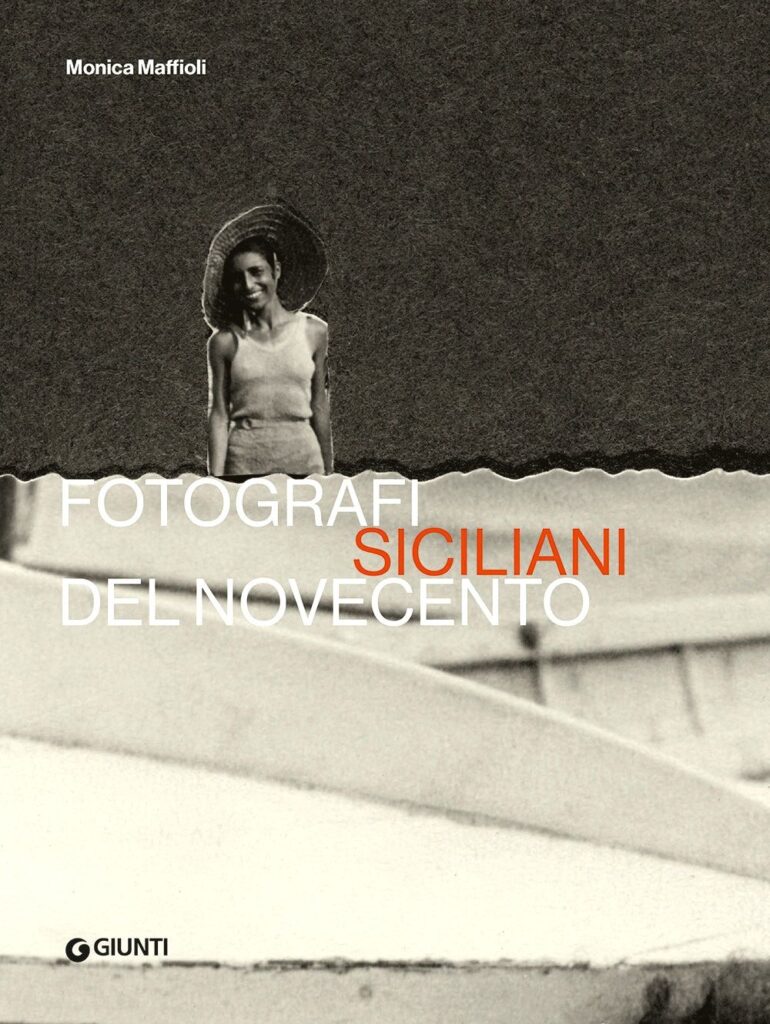 FOTOGRAFI SICILIANI DEL NOVECENTO : ECCO LE PROSSIME PRESENTAZIONI DEL LIBRO Di MONICA MAFFIOLI  IN ITALIA