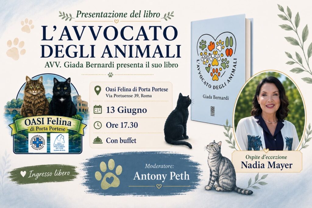“L’AVVOCATO DEGLI ANIMALI”: GIADA BERNARDI PRESENTA A ROMA IL SUO LIBRO DEDICATO AI DIRITTI DEGLI ANIMALI