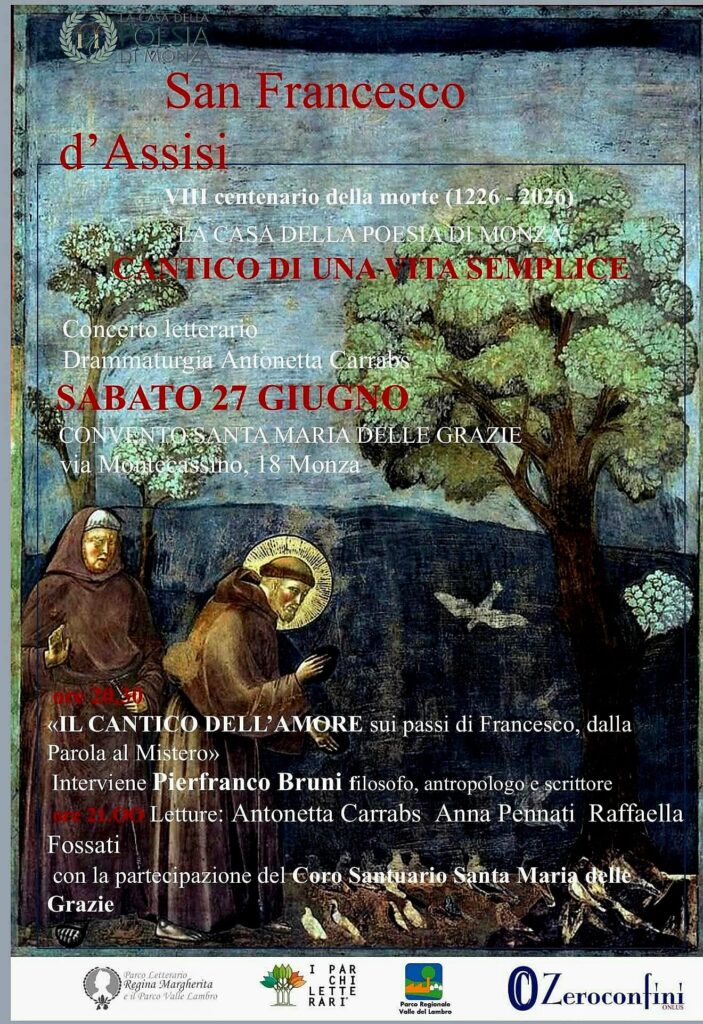 Monza ricorda San Francesco d’Assisi.  Interroga l’uomo contemporaneo con Pierfranco Bruni  27 Giugno ore 20.30
