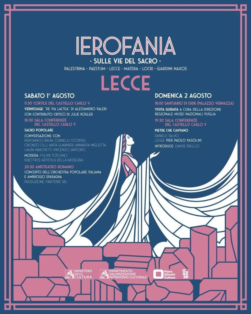 LECCE SI VESTE DI IEROFANIA – SULLE VIE DEL SACRO IN MAGNA GRECIA: UN VIAGGIO MULTIDISCIPLINARE TRA LUOGHI, MITO E CONTEMPORANEO. 1 E 2 AGOSTO