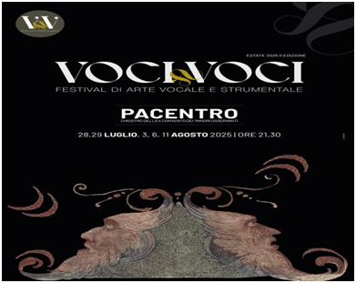 Dal 21 luglio al 5 agosto torna la 3a edizione di VOCI&VOCI Festival di Arte Vocale e Strumentale nell’ex Convento dei Minori Osservanti del borgo medievale di Pacentro AQ)