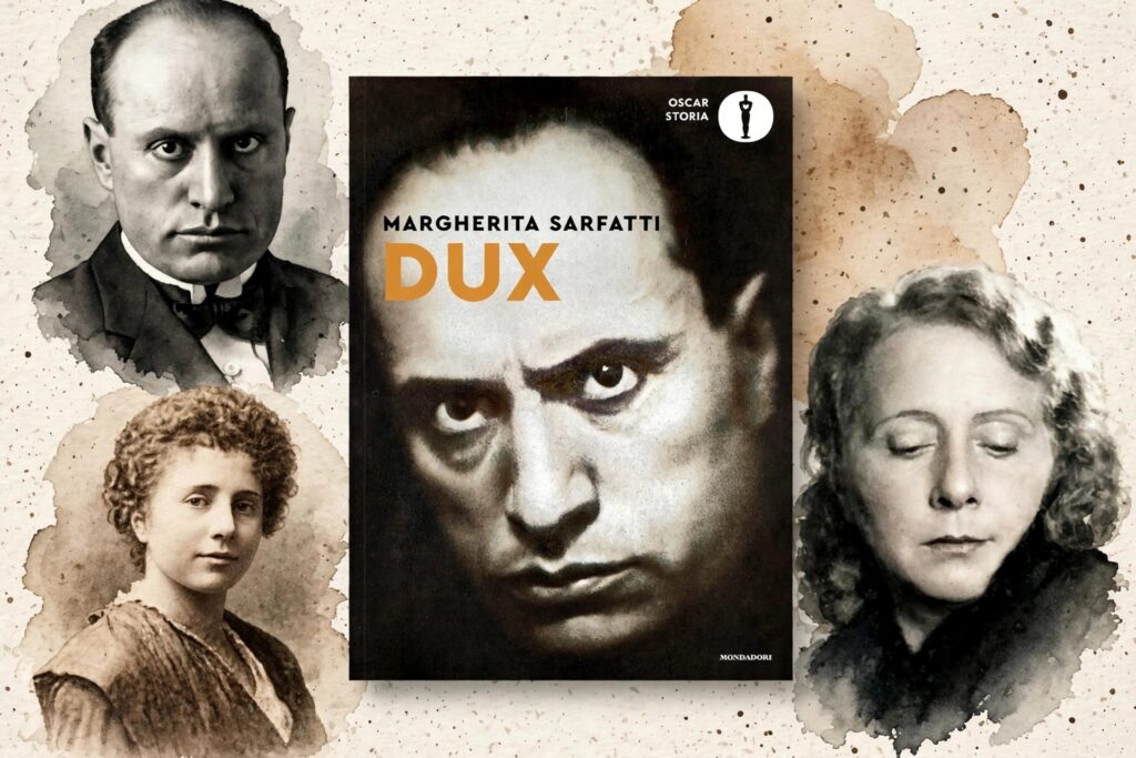 MARGHERITA SARFATTI. DUX. CENTO ANNI DOPO. L’ERETICA CHE INVENTÒ MUSSOLINI