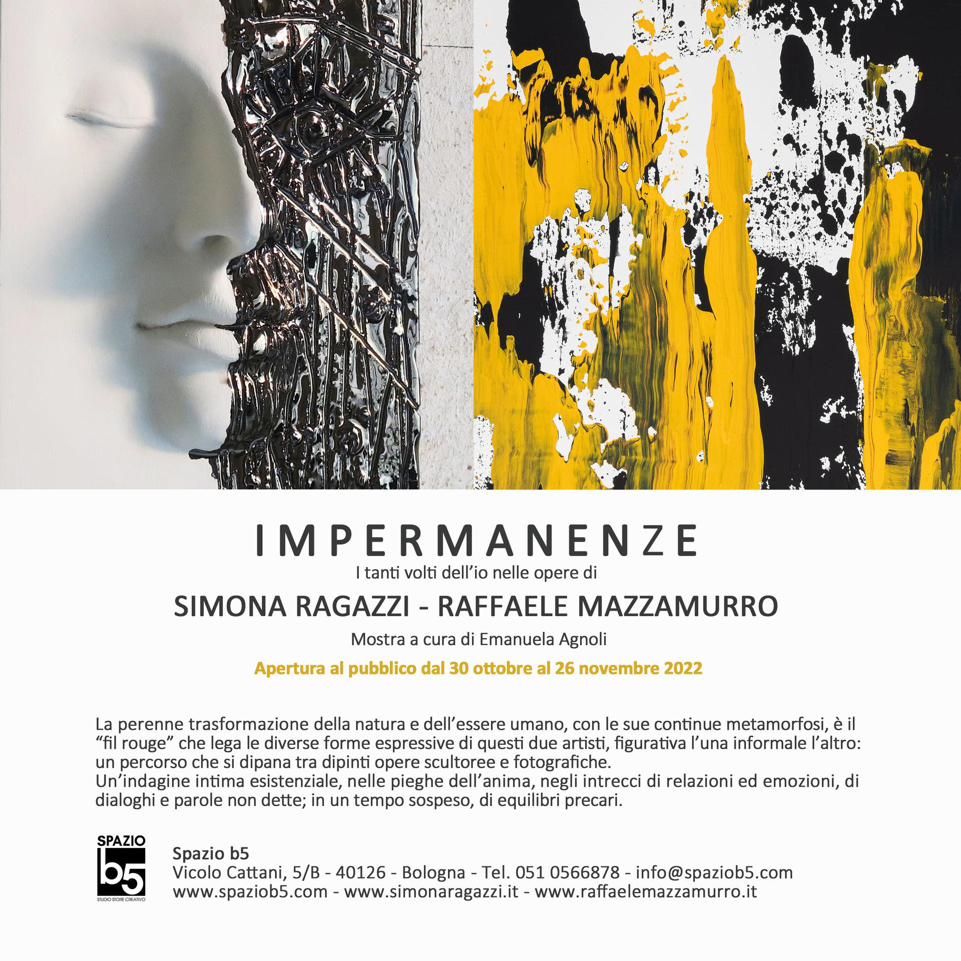 IMPERMANENZE: I tanti volti dell’Io nelle opere di Simona Ragazzi e Raffaele Mazzamurro