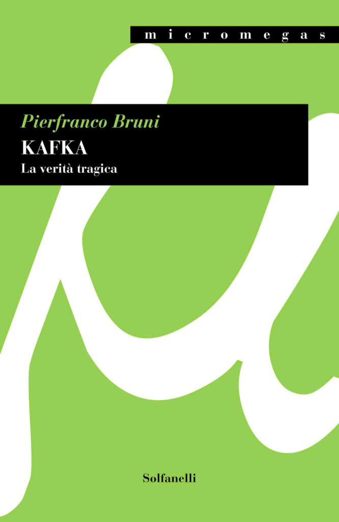 Esce in libreria “Kafka. La verità tragica” di Pierfranco Bruni, Solfanelli editore