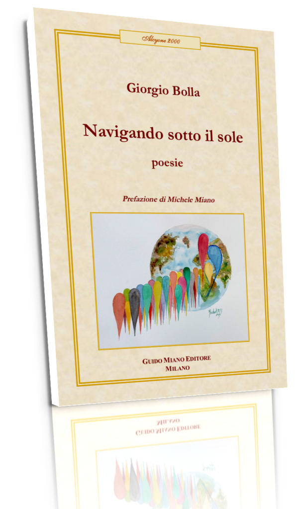 È uscito il libro di poesie: NAVIGANDO SOTTO IL SOLE di GIORGIO BOLLA