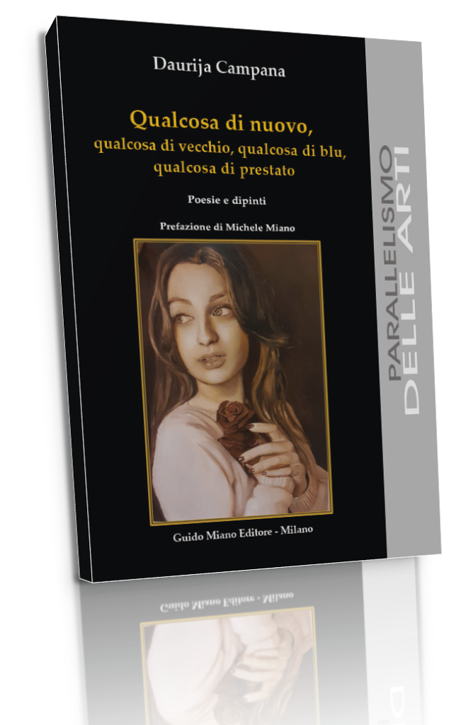 Daurija Campana, Qualcosa di nuovo, qualcosa di vecchio, qualcosa di blu, qualcosa di prestato, Guido Miano Editore, Milano 2024