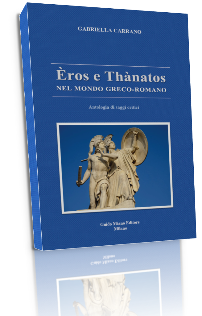 Gabriella Carrano, Èros e Thànatos nel mondo greco-romano