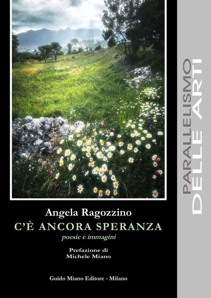 Angela Ragozzino, C’è ancora speranza, Guido Miano Editore, Milano 2025
