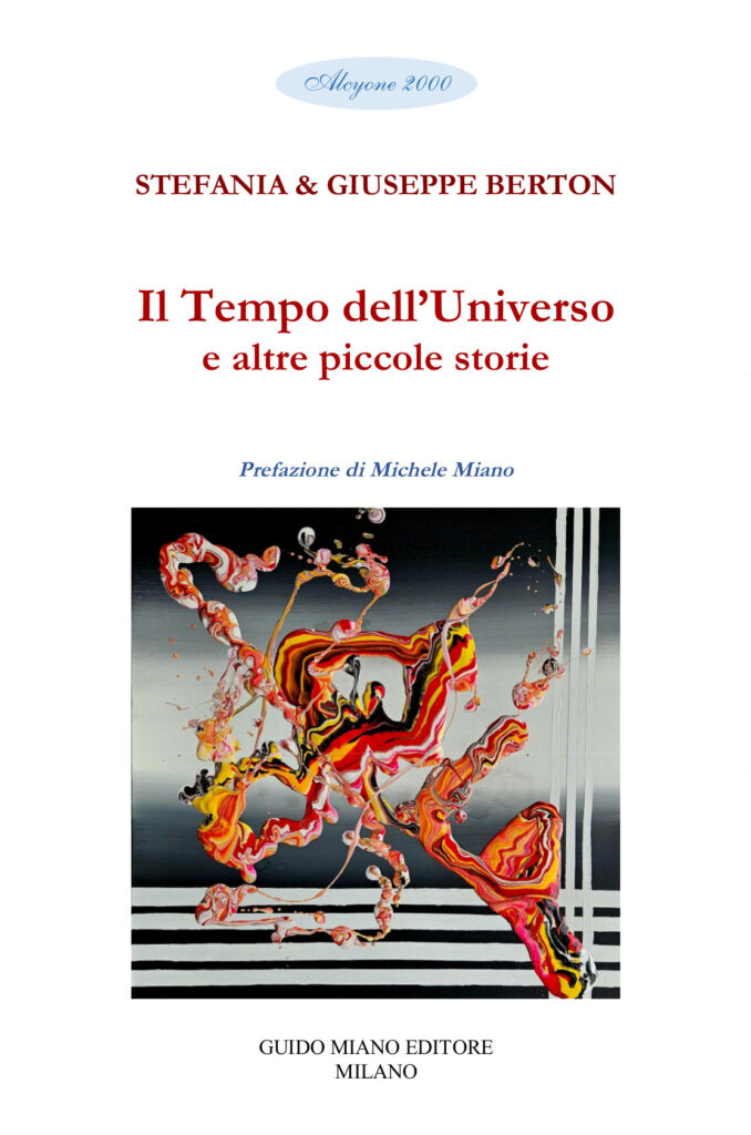 Stefania & Giuseppe Berton, Il Tempo dell’Universo e altre piccole storie,
