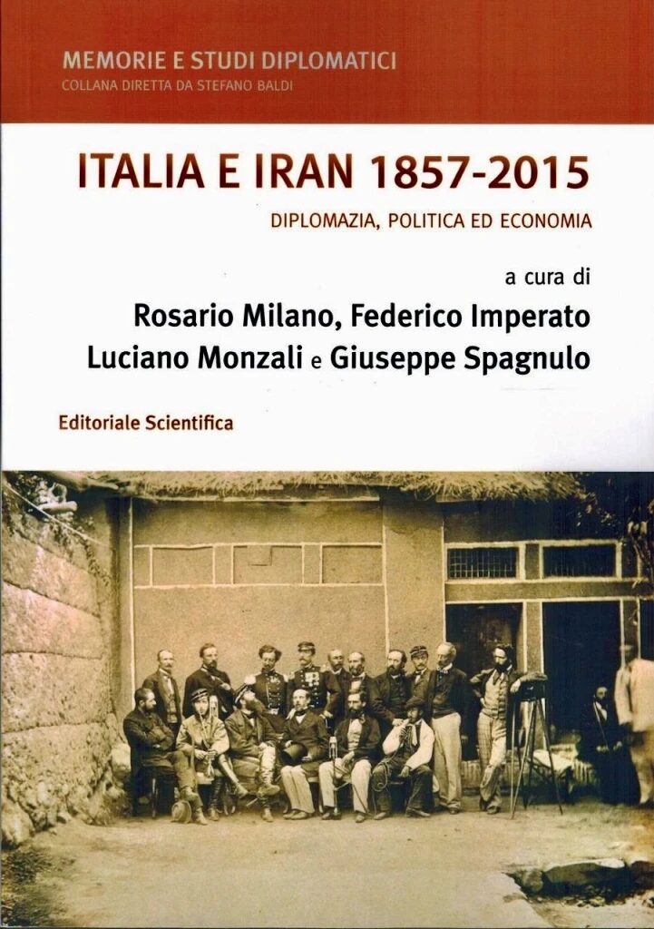 Italia e Iran: una relazione speciale lunga oltre un secolo e mezzo