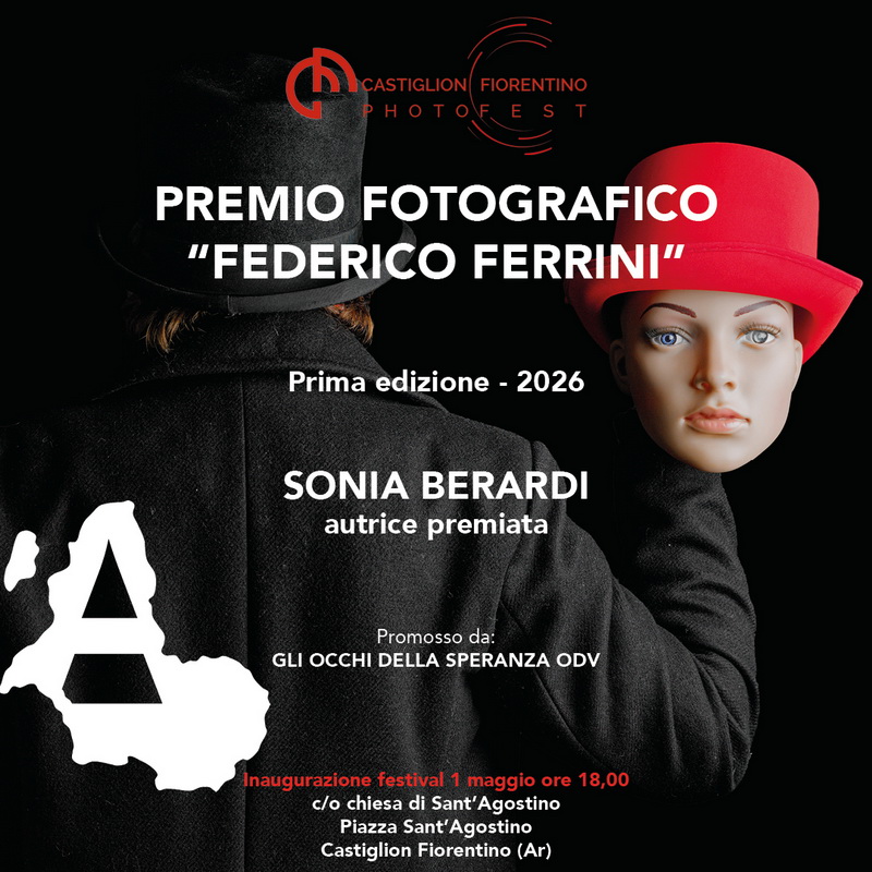 LA FOTOGRAFIA D’AUTORE TORNA PROTAGONISTA AL PHOTO FESTIVAL DI CASTIGLION FIORENTINO, AL VIA DAL 1° AL 17 MAGGIO 2026